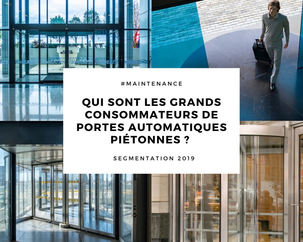 Qui sont les grands consommateurs de portes piétonnes automatiques ?